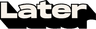 Later logo